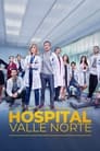 Смотреть «Госпиталь Валле Норте» онлайн сериал в хорошем качестве
