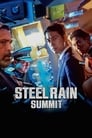 Смотреть «Стальной дождь 2: Саммит» онлайн фильм в хорошем качестве