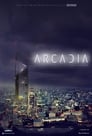 Смотреть «Аркадия» онлайн фильм в хорошем качестве