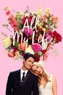 Смотреть «Всю мою жизнь» онлайн фильм в хорошем качестве