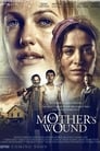 Смотреть «Материнская рана» онлайн фильм в хорошем качестве