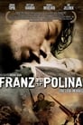 Франц + Полина (2006)