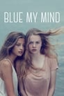 Смотреть «Синева внутри меня» онлайн фильм в хорошем качестве