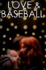 Смотреть «Любовь и бейсбол» онлайн фильм в хорошем качестве