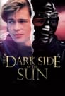 Смотреть «Темная сторона солнца» онлайн фильм в хорошем качестве
