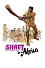 Смотреть «Шафт в Африке» онлайн фильм в хорошем качестве