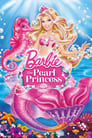 Смотреть «Барби: Жемчужная Принцесса» онлайн в хорошем качестве