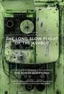 The Long Slow Flight of the Ashbot (2015) трейлер фильма в хорошем качестве 1080p