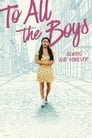 Смотреть «Всем парням: С любовью...» онлайн фильм в хорошем качестве