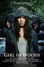 Смотреть «Девушка в лесу» онлайн фильм в хорошем качестве