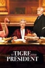 Тигр и президент (2022) кадры фильма смотреть онлайн в хорошем качестве